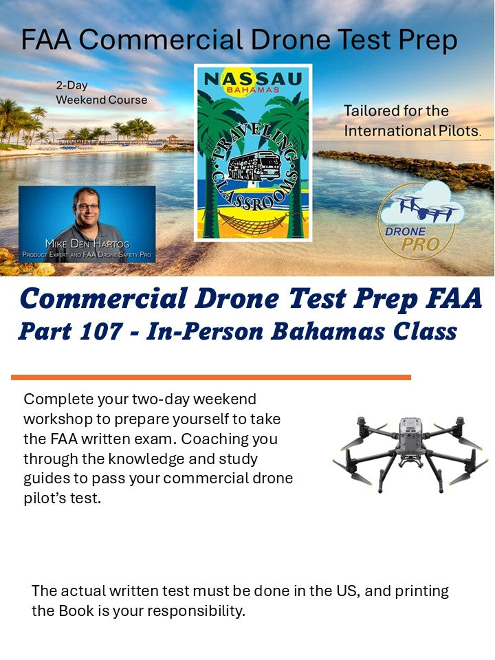 FAA Part 107 Test-Prep - Class In-Person @ Nassau Bahamas